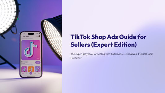 Guide To Running TikTok Shop Ads | March 2025