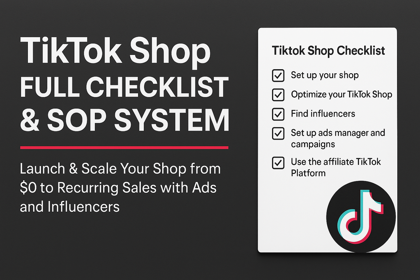 The TikTok Shop Full Checklist | Set Up, Ads, Marketing + Influencers